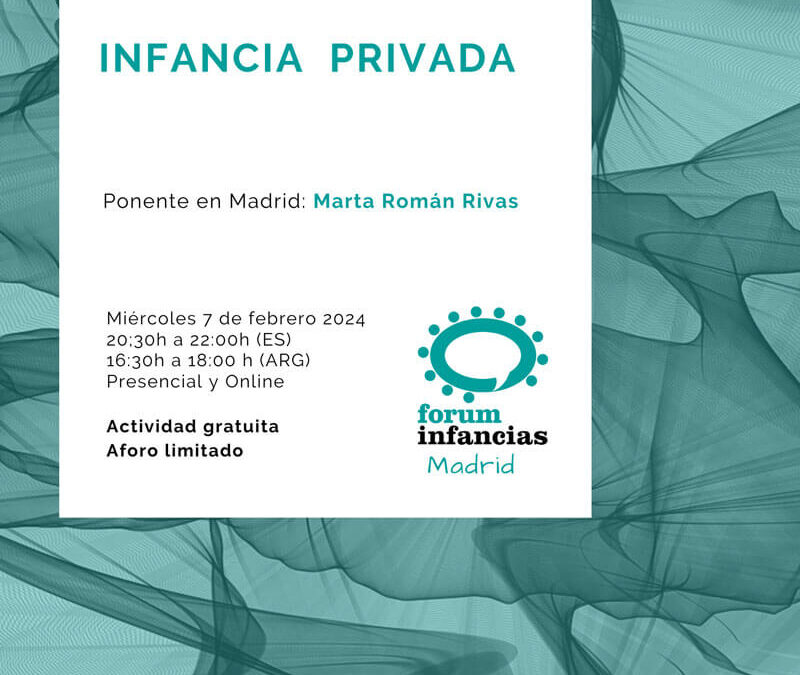 Diálogos del Fórum. Infancia privada.