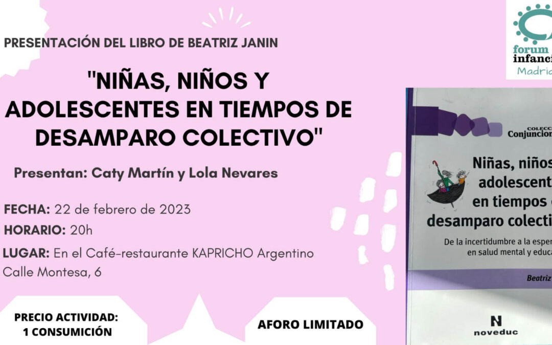 Presentación del libro de Beatriz Janin: «Niñas, niños y adolescentes en tiempos de desamparo colectivo».